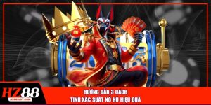 Hướng dẫn 3 cách tính xác suất nổ hũ hiệu quả